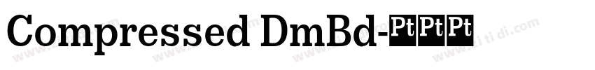 Compressed DmBd字体转换 Compressed DmBd字体转换